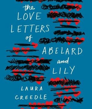 Review: The Love Letters of Abelard and Lily by Laura Creedle