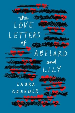 Review: The Love Letters of Abelard and Lily by Laura Creedle