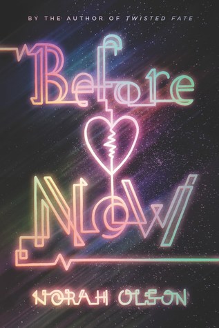 Review: Before  Now by Norah Olson