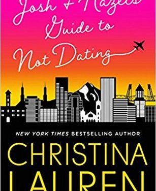 Review: Josh and Hazel’s Guide to Not Dating by Christina Lauren