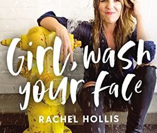 Review: Girl, Wash Your Face by Rachel Hollis