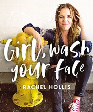 Review: Girl, Wash Your Face by Rachel Hollis