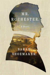 Review: Mr. Rochester by Sarah Shoemaker