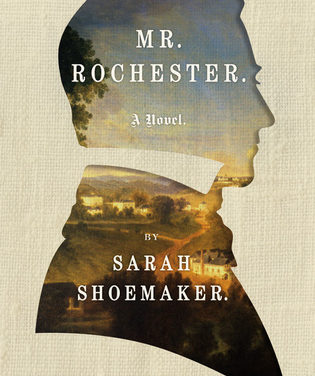 Review: Mr. Rochester by Sarah Shoemaker