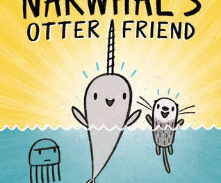 Review: Narwhal’s Otter Friend by Ben Clanton
