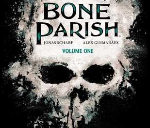 Review: Bone Parish Vol. 1 by Cullen Bunn; Illustrated by Jonas Scharf