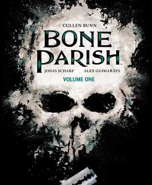 Review: Bone Parish Vol. 1 by Cullen Bunn; Illustrated by Jonas Scharf