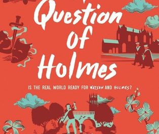 Review: A Question of Holmes by Brittany Cavallaro