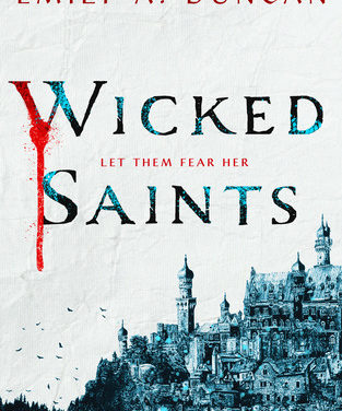 Review: Wicked Saints by Emily A. Duncan