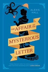 Review: The Affair of the Mysterious Letter by Alexis Hall