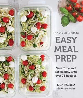 Review: The Visual Guide to Easy Meal Prep by Erin Romeo