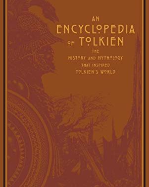 Review: An Encyclopedia of Tolkien: The History and Mythology That Inspired Tolkien’s World by David Day
