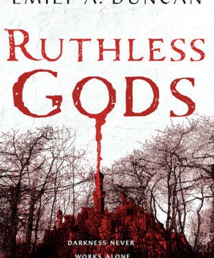 Review: Ruthless Gods by Emily A. Duncan