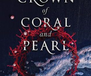 Review: Crown of Coral and Pearl by Mara Rutherford