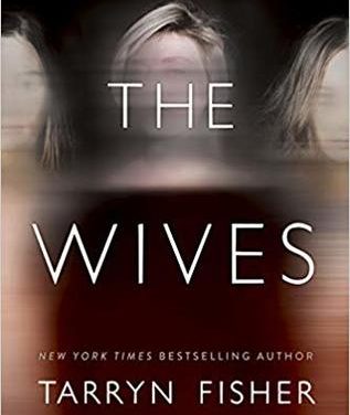 Review: The Wives by Tarryn Fisher