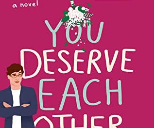 Review: You Deserve Each Other by Sarah Hogle
