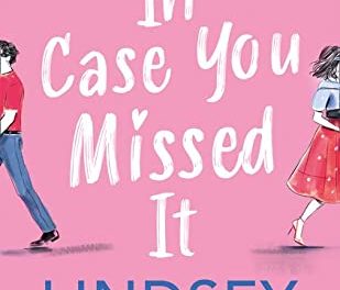Review: In Case You Missed It by Lindsey Kelk