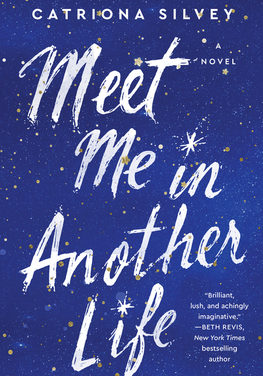 Review: Meet Me In Another Life by Catriona Silvey