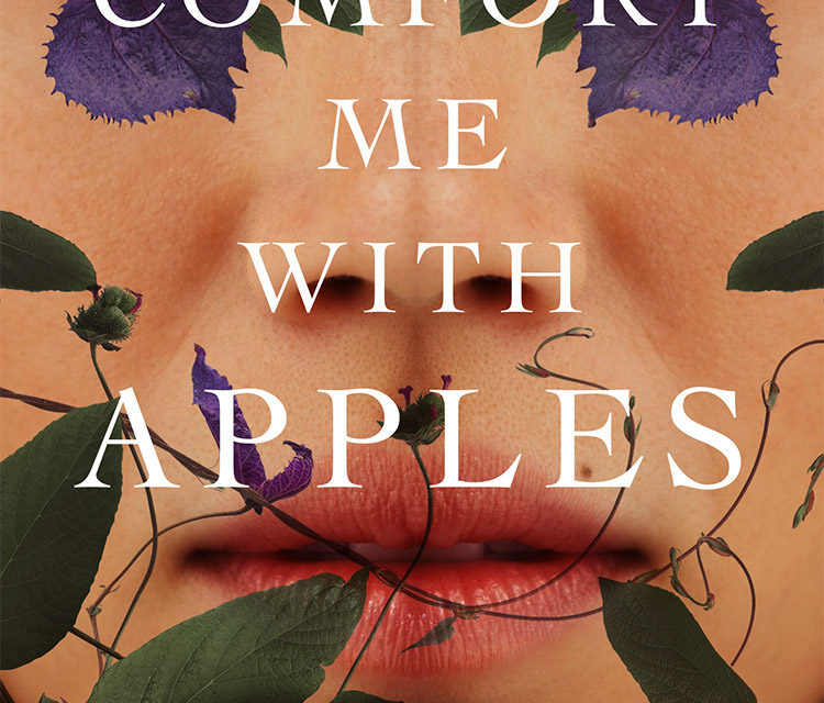 Review: Comfort Me With Apples by Catherynne M. Valente