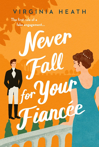 Review: Never Fall For Your Fiance by Virginia Heath