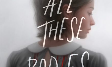 Review: All These Bodies by Kendare Blake