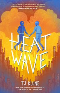 Review: Heat Wave by T.J. Klune