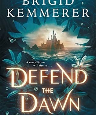 Review: Defend The Dawn by Brigid Kemmerer