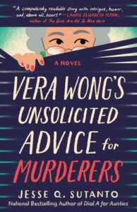Review: Vera Wong’s Unsolicited Advice for Murderers by Jesse Q. Sutanto